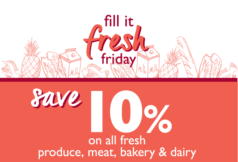 More Ways To Save With Fill It Fresh Friday